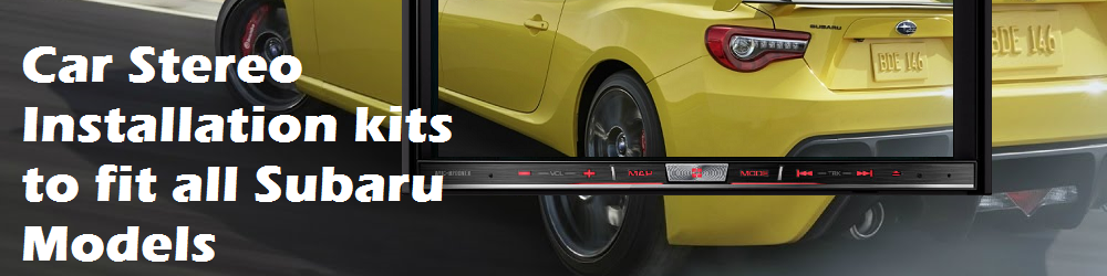 Aftermarket Car Stereo/Navigation Installation kits for Subaru